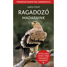 Ragadozó madaraink - Természetbarátok zsebkönyve
