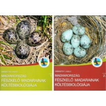 Magyarország fészkelő madarainak költésbiológiája. I-II. kötet